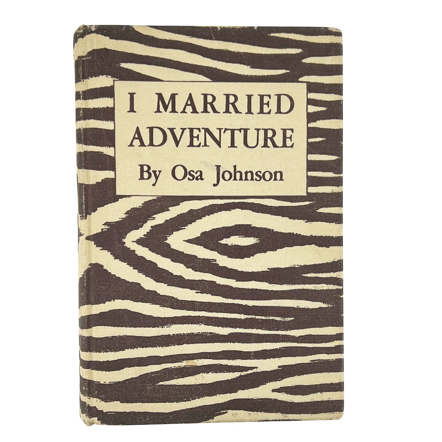 I Married Adventure by Osa Johnson, 1942 Zebra Cloth Safari Memoir